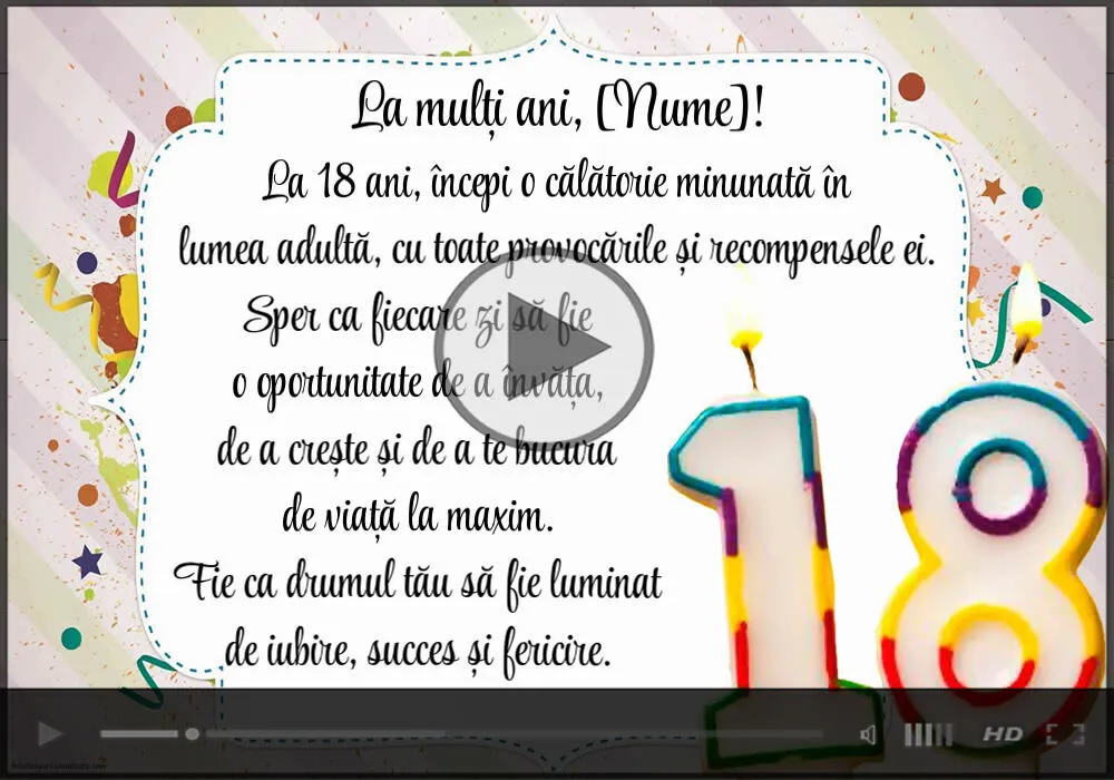 Urare video pentru băieți sau fete: La mulți ani...! La 18 ani, începi o călătorie minunată în lumea adultă, cu toate provocările și recompensele ei | Felicitari muzicale de majorat